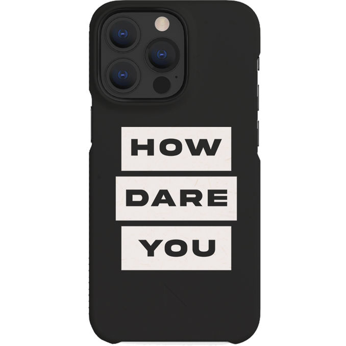 A Good Company iPhone 13 Pro Mobilcover "How Dare You"