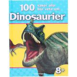 Förlaget Globe För 100 saker alla bör veta om : Dinosaurier 1pcs