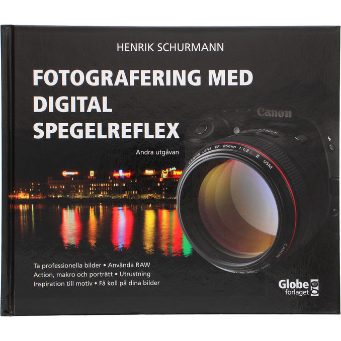 Förlaget Globe Fotografering med digital spegelreflex