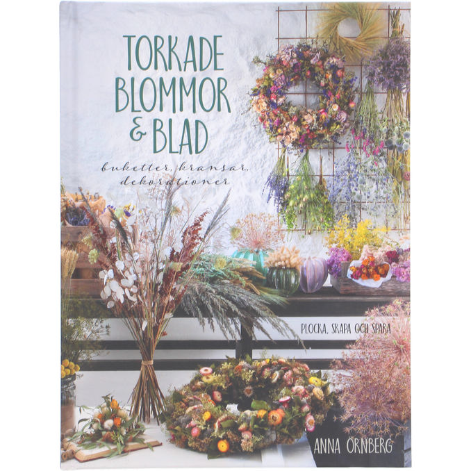 Semic förlag Anna Örnberg - Torkade blommor & blad