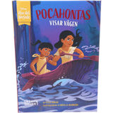 Kärnan Sagobok - Pocahontas visar vägen