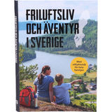 Bokförlaget Semic Bok: Friluftsliv Och Äventyr i Sverige