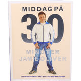 Bonnier Fakta Kokbok: Oliver Jamie Middag På 30 Minuter
